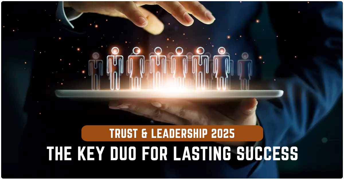 Featured Image - Trust and Leadership in 2025